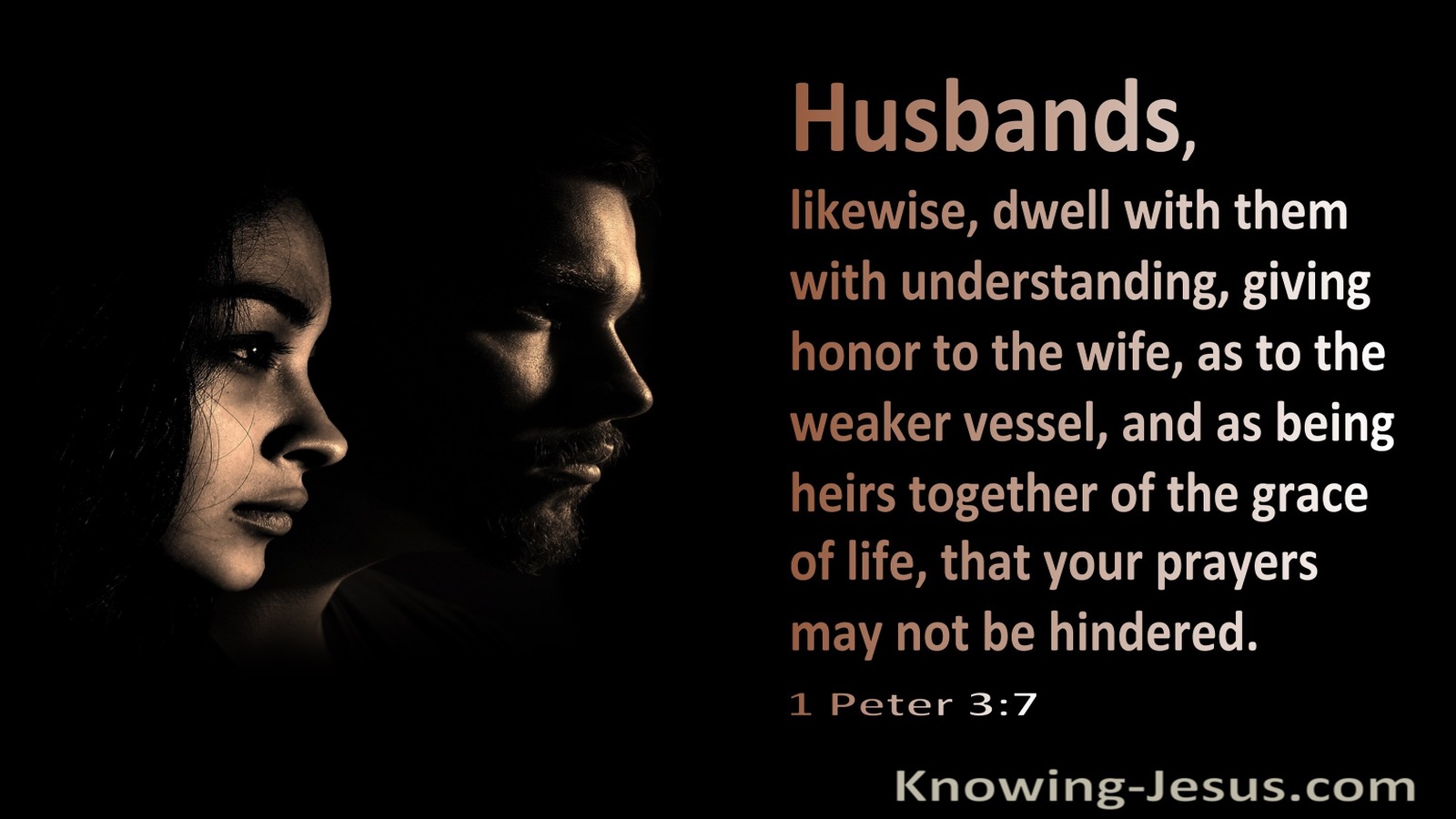 1 Peter 3:7 Husbands Dwell With Your Wife As To The Weaker Vessel (black)